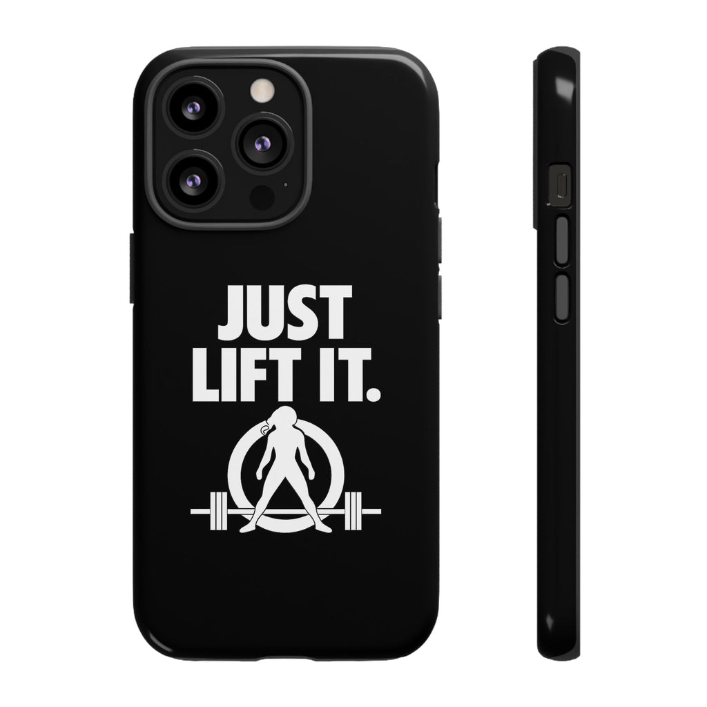 Just Lift It - Tough Phone Case
