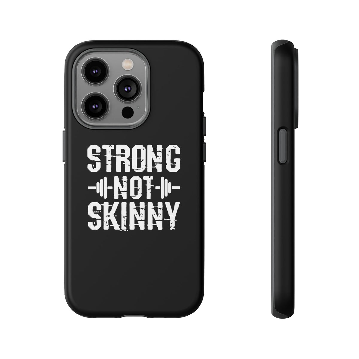 Strong Not Skinny - Tough Case