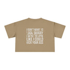 I Don't Want to Look Skinny Women's Crop Tee