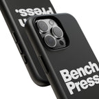 Bench Press. - Tough Phone Case