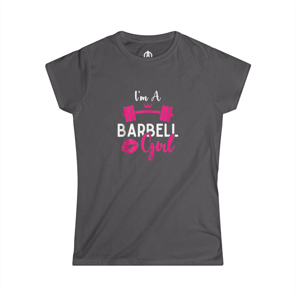 I'm A Barbell Girl - Women's Softstyle Tee