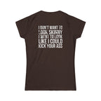 Kick Your Ass – Women’s Softstyle Tee | Distressed White Logo