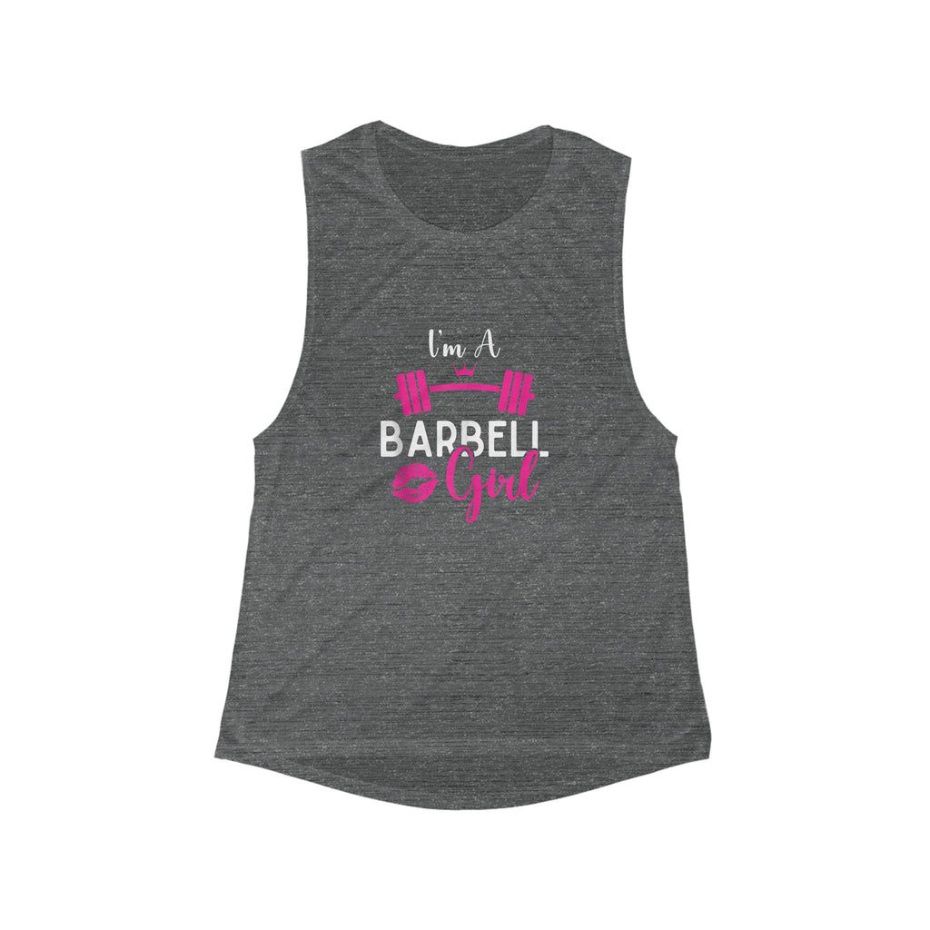 I'm A Barbell Girl -  Muscle Tank — Flowy Scoop Fitness Tank Top