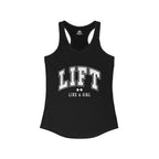 Lift Like A Girl - Women's Ideal Racerback Tank - White Logo Plain Back