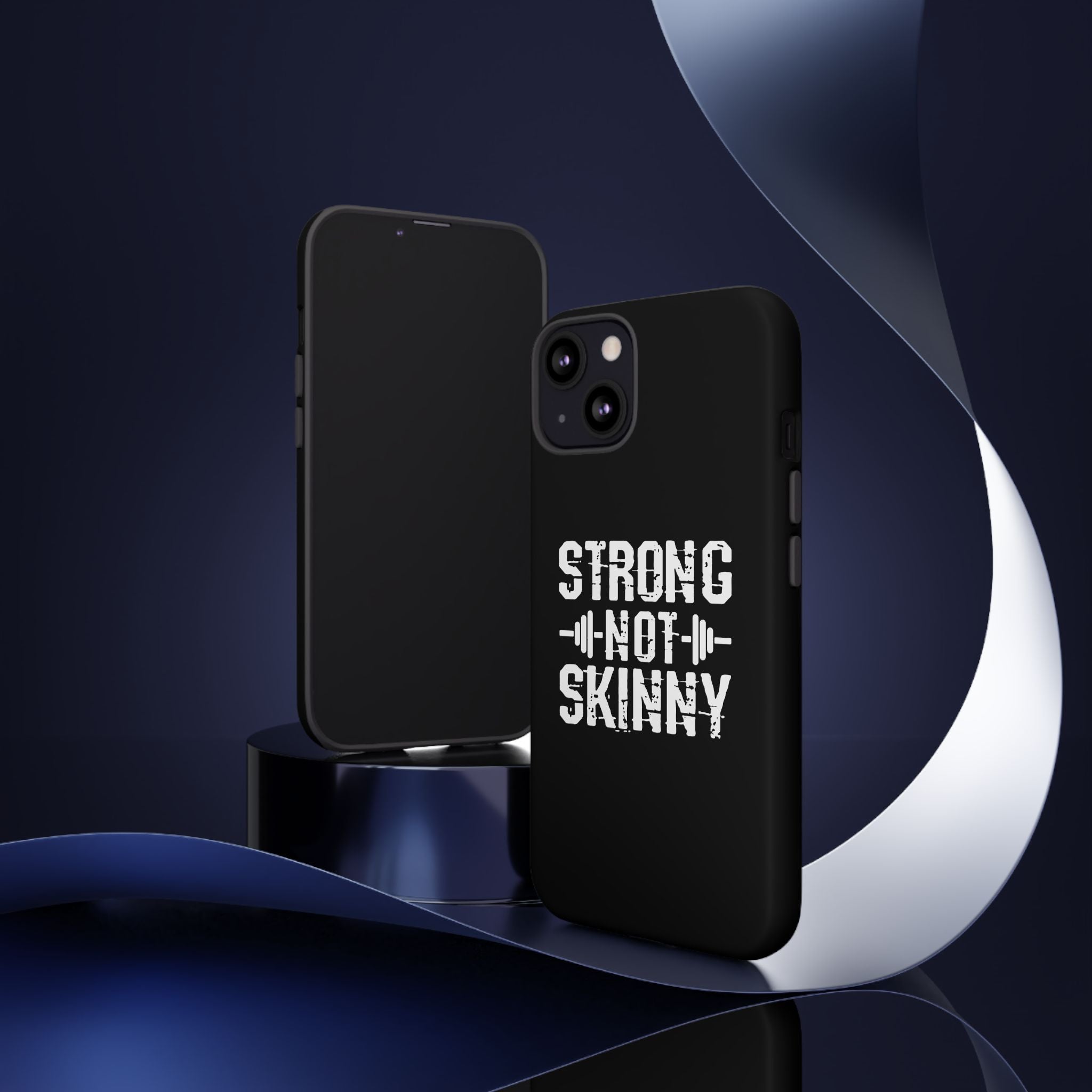Strong Not Skinny - Tough Case