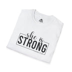 She Is STRONG - Unisex Softstyle T-Shirt - Front Black Print
