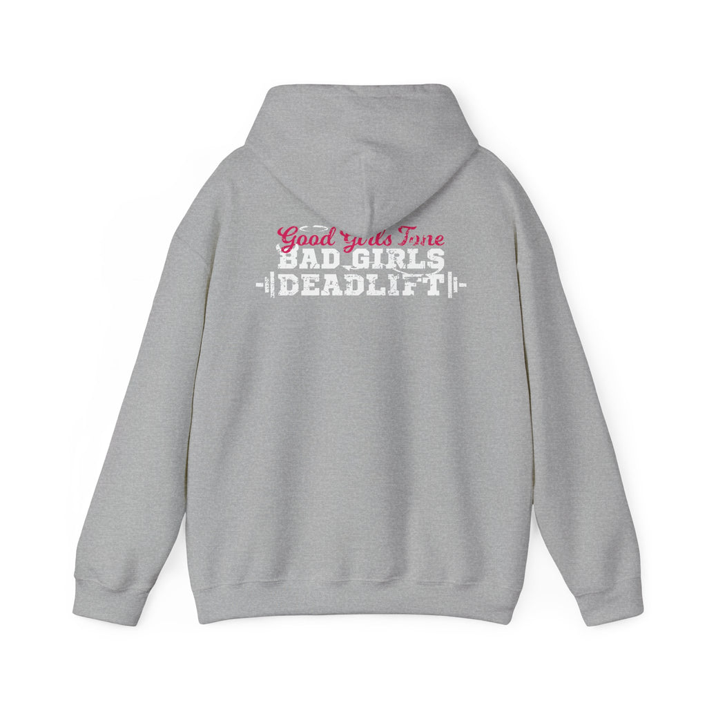 Good Girls Tone Bad Girls Deadlift - Distressed White Dark Logo - Unisex Heavy Blend Hooded Sweatshirt