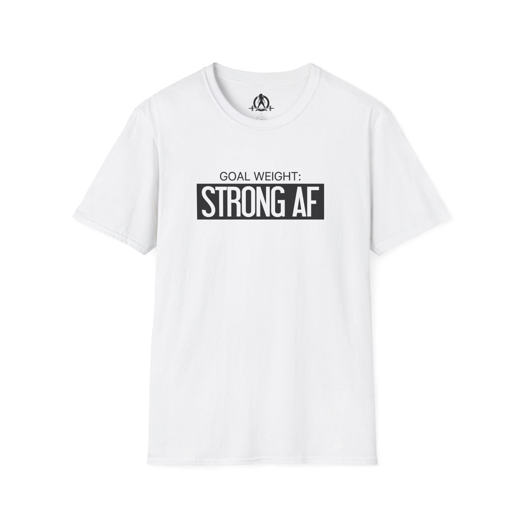 Goal Weight Strong AF - Unisex Softstyle T-Shirt - Black Print on Front Plain Back