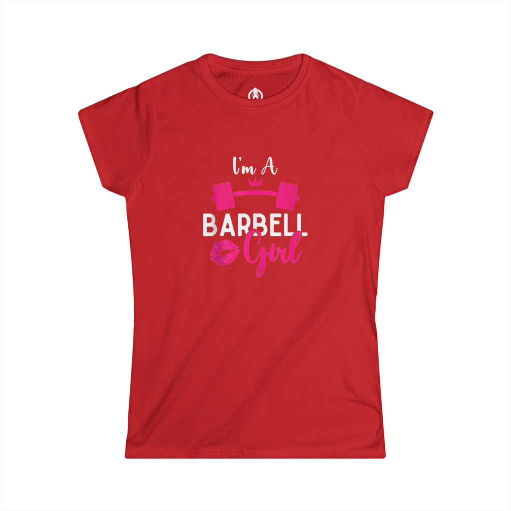 I'm A Barbell Girl - Women's Softstyle Tee