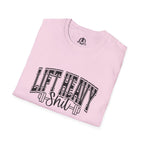 Lift Heavy Shit  - Unisex Softstyle T-Shirt - Black Print on Front Plain Back