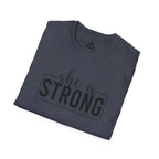 She Is STRONG - Unisex Softstyle T-Shirt - Front Black Print