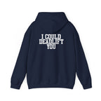 WWLW “I Could Deadlift You” Hoodie