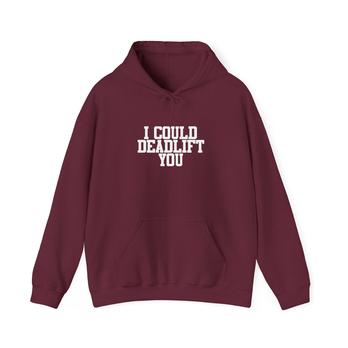 WWLW “I Could Deadlift You” Hoodie - Front White Logo Plain Back