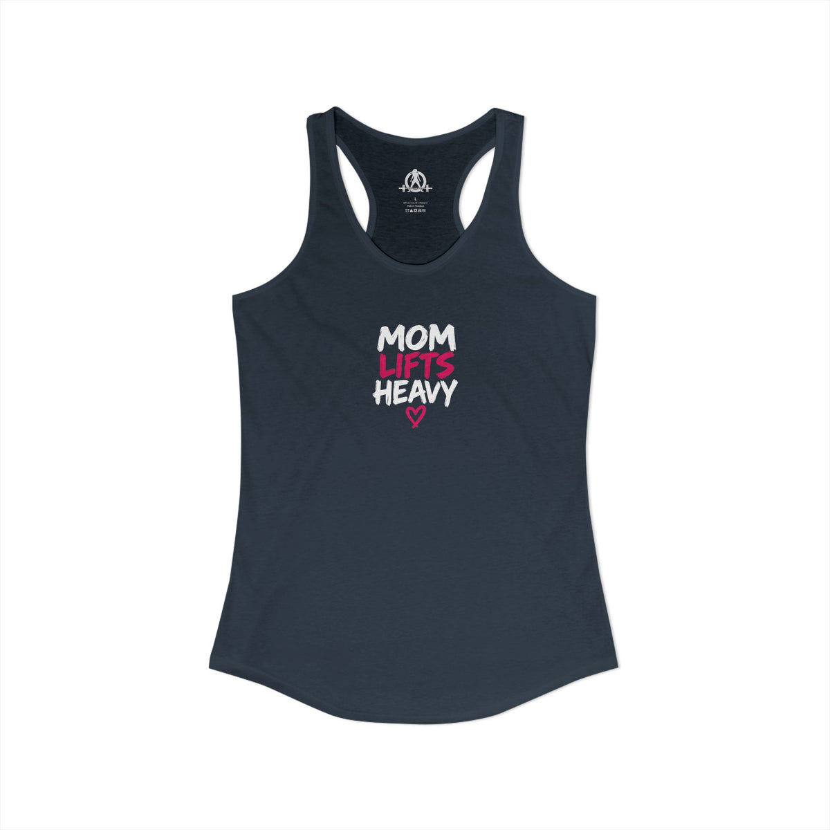 Mom Lifts Heavy – Women's Ideal Racerback Tank – Front Print