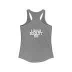 I Could Deadlift You - Women's Ideal Racerback Tank - White Logo - Front & Back Print