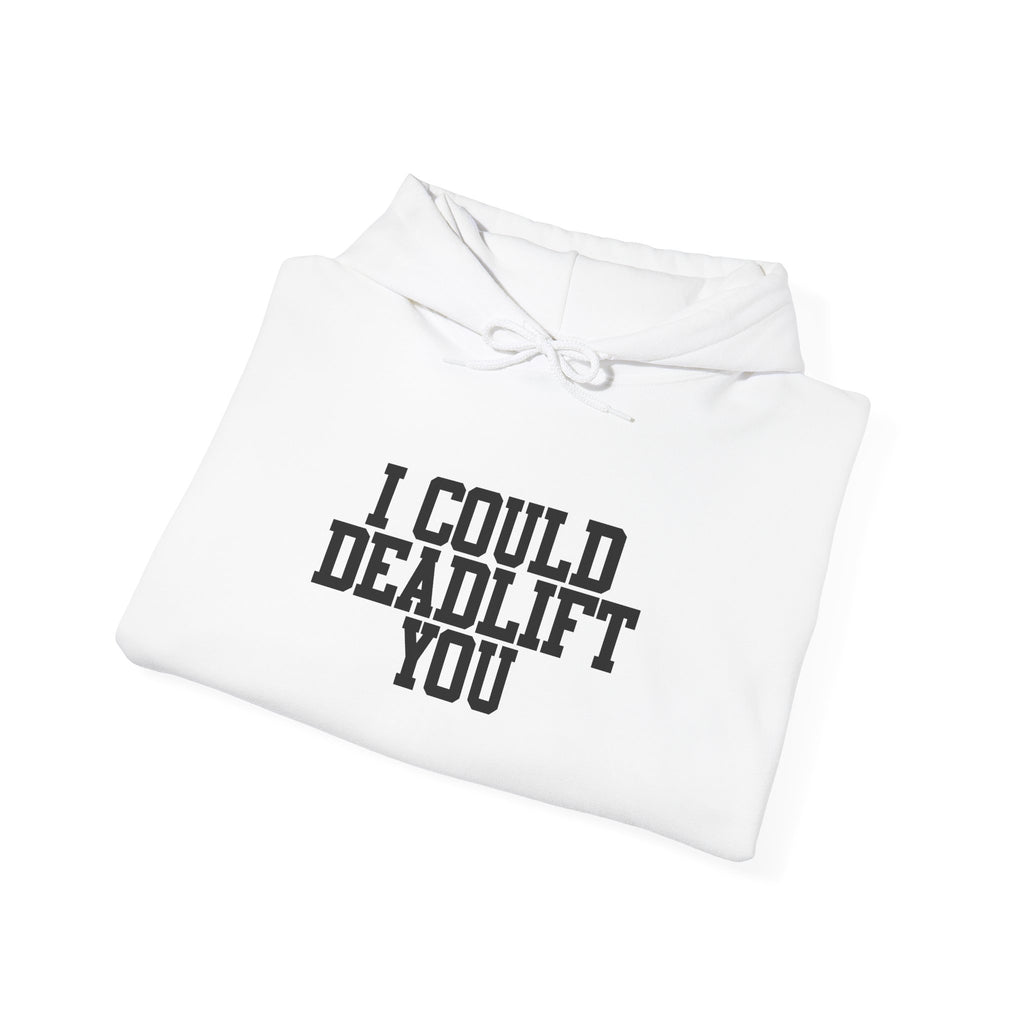 WWLW “I Could Deadlift You” Hoodie - Front Black Logo - Plain Back