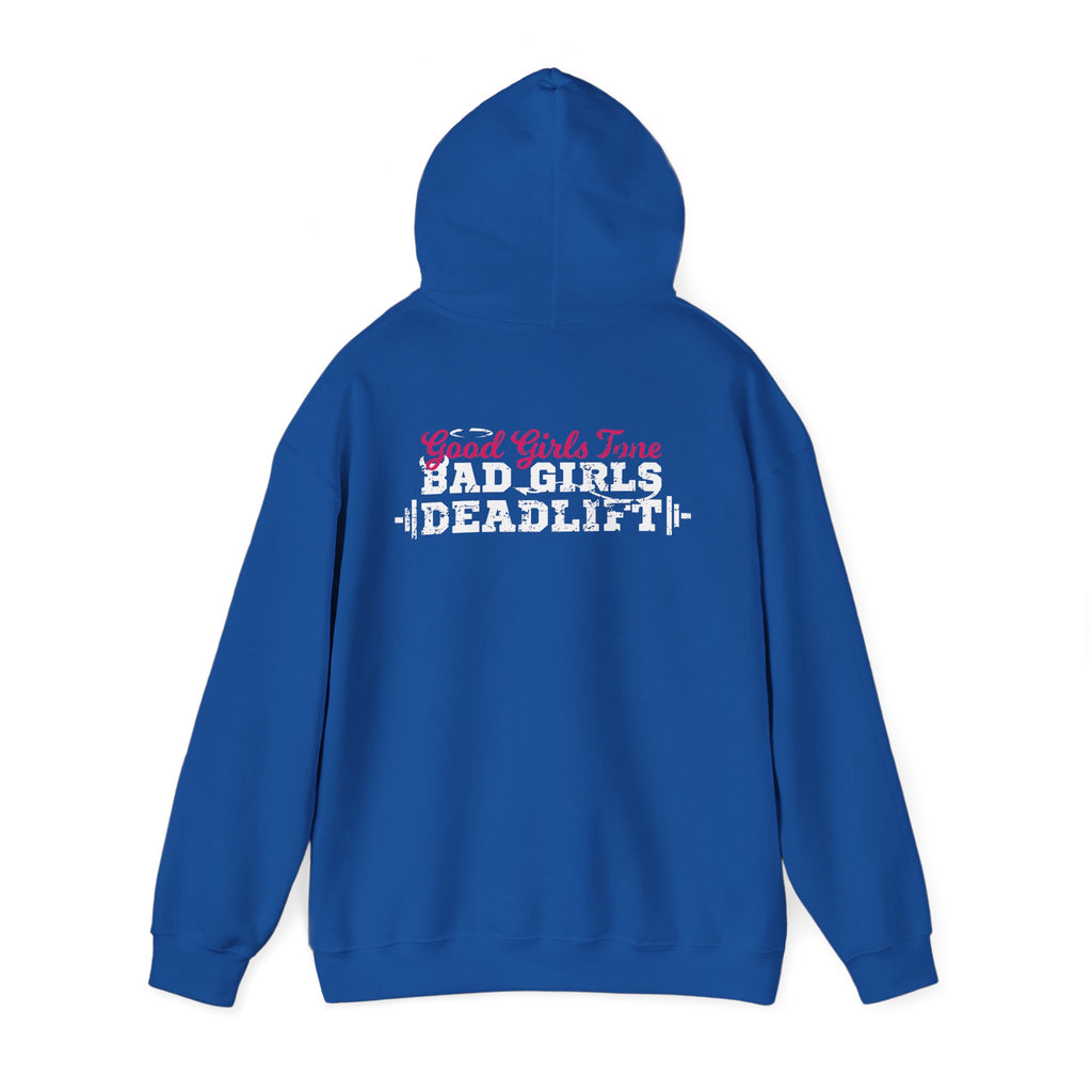 Good Girls Tone Bad Girls Deadlift - Distressed White Dark Logo - Unisex Heavy Blend Hooded Sweatshirt
