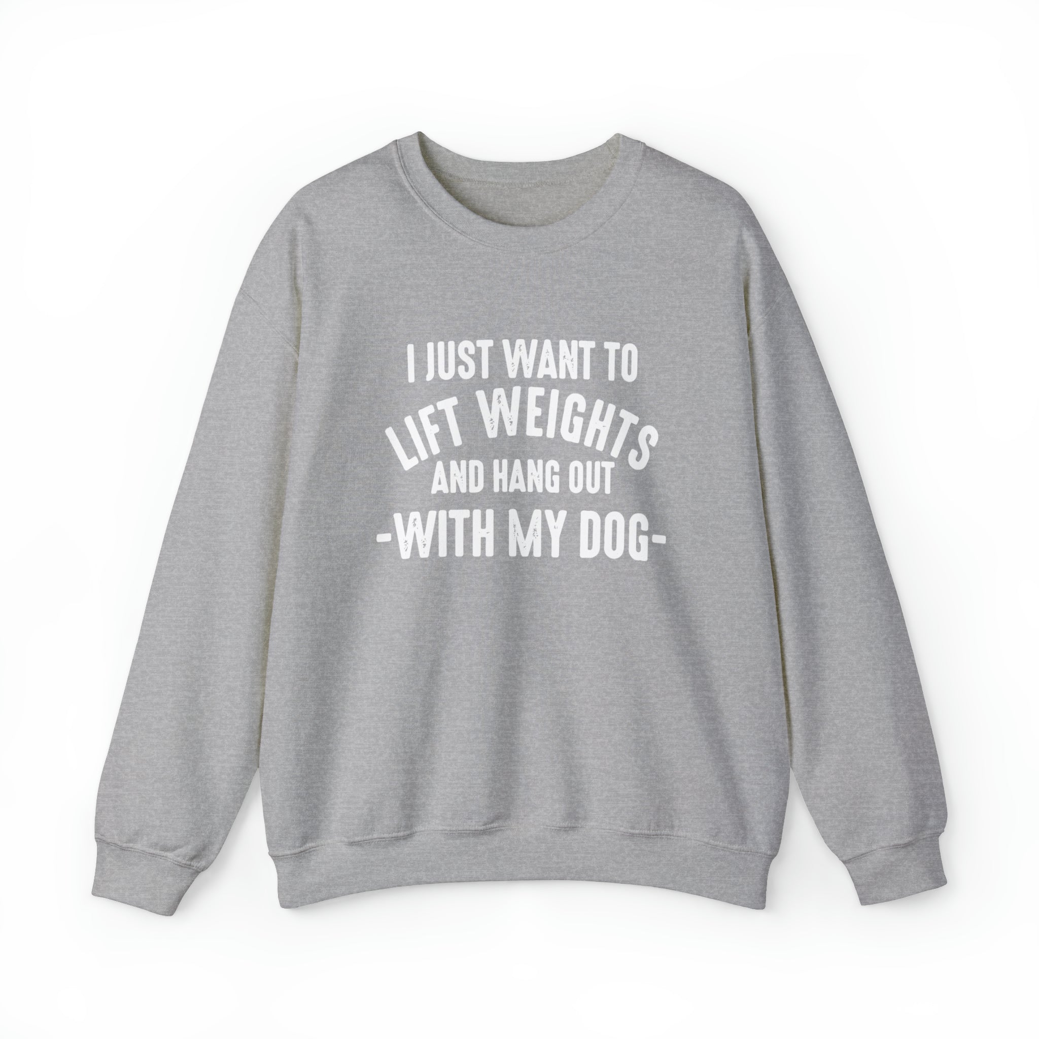 Lift Weights & Hang Out With My Dog - Unisex Heavy Blend™ Crewneck Sweatshirt - Light Logo