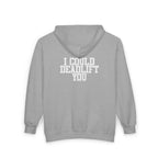 I Could Deadlift You -  Unisex Heavy Blend™ Full Zip Hooded Sweatshirt