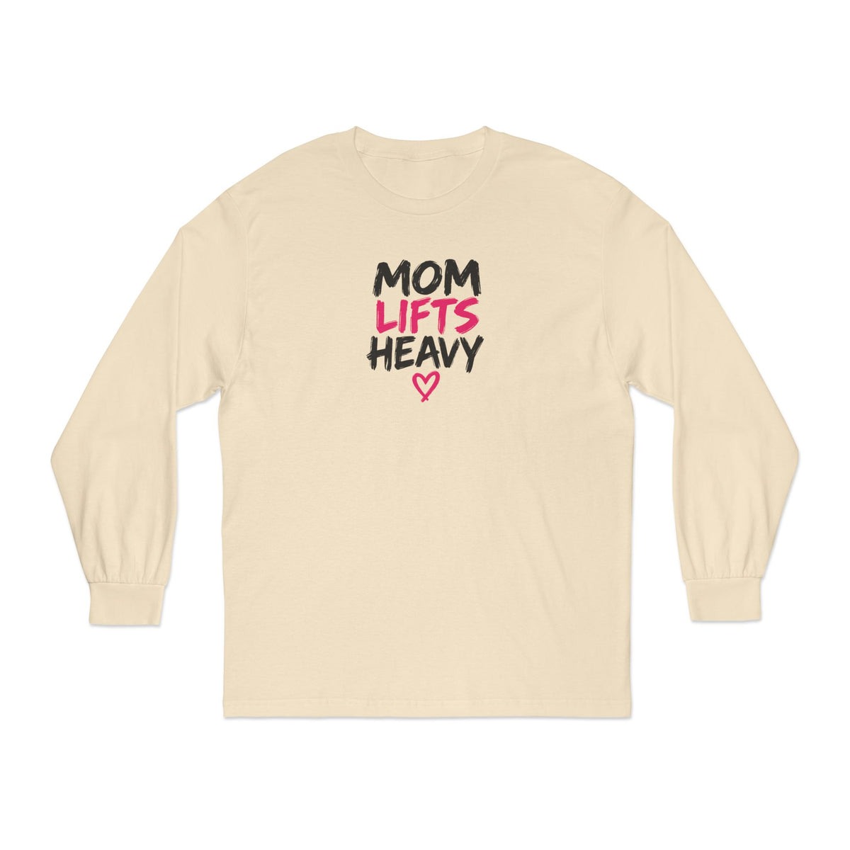 Mom Lifts Heavy – Unisex Long-Sleeve Tee