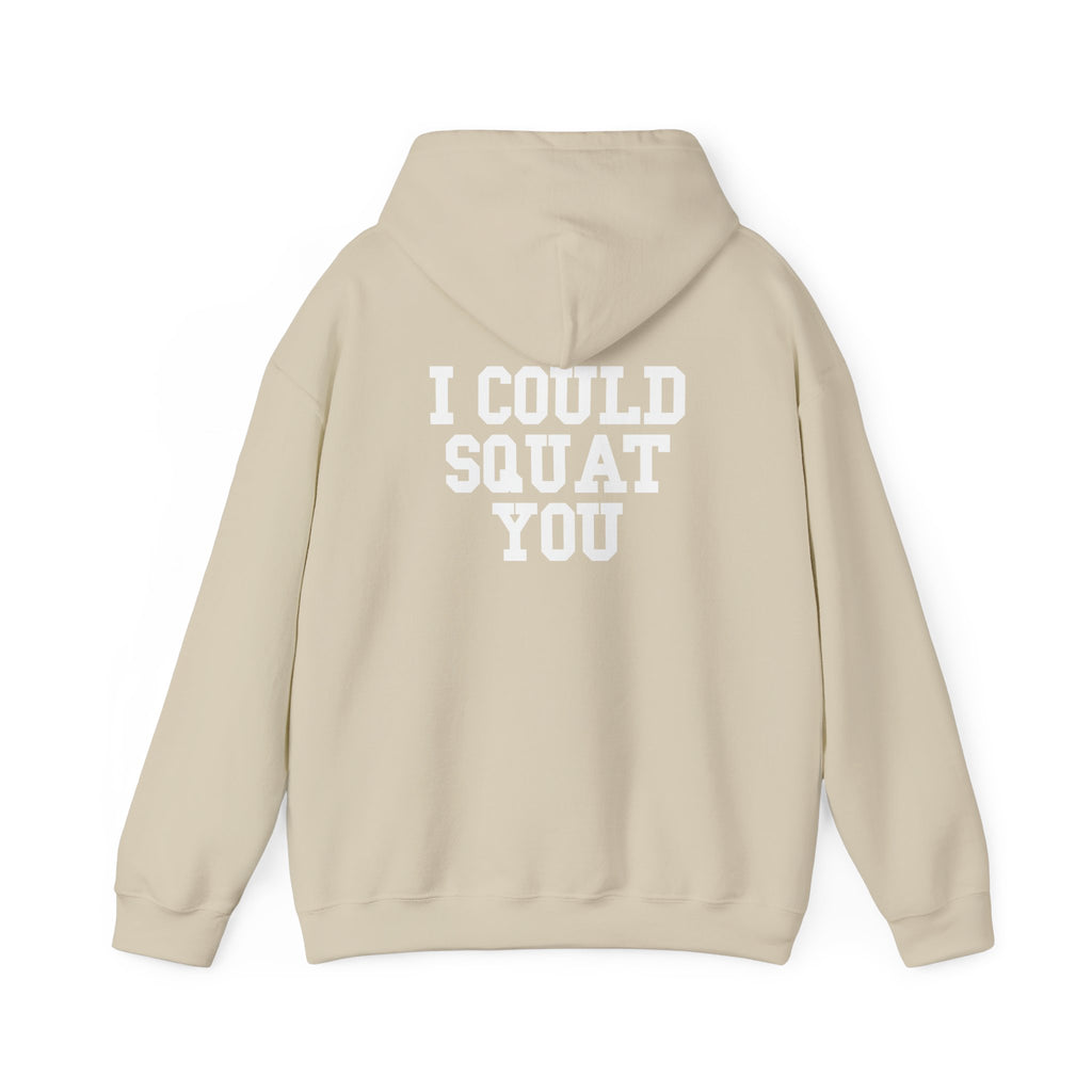I Could Squat You - Classic Logo White - Unisex Heavy Blend Hooded Sweatshirt Print on Front & Back