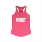 Bench Press. - Women's Ideal Racerback Tank