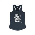 Lift Heavy - Run Fast - Racer Back Tank Top - Women's Ideal Racerback Tank (White Lettering)