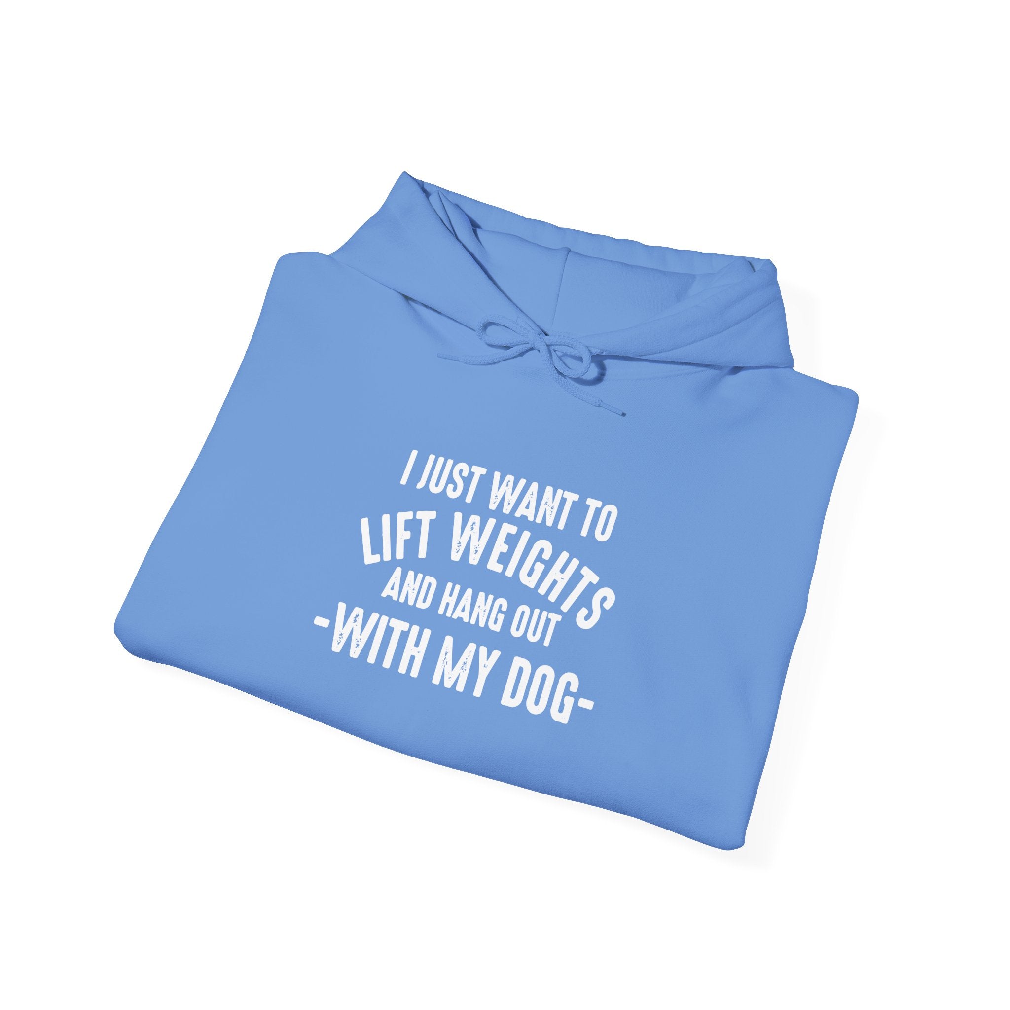 Lift Weights & Hang Out With My Dog  - White Logo  - Unisex Heavy Blend Hooded Sweatshirt