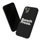 Bench Press. - Tough Phone Case