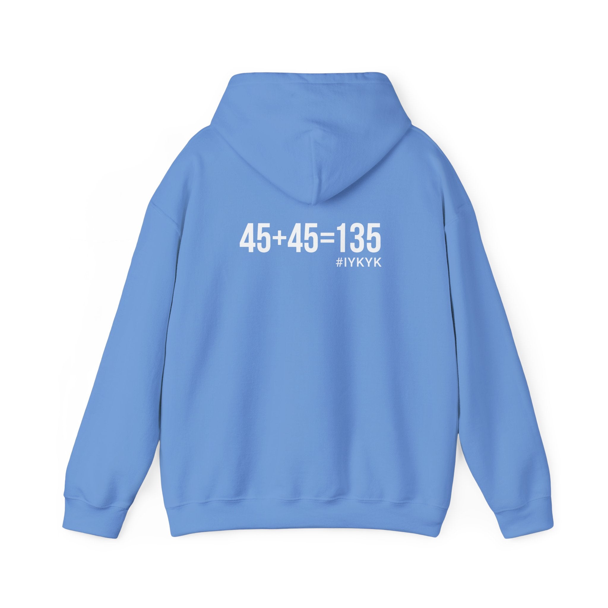 45 + 45 = 135  - Unisex Heavy Blend Hooded Sweatshirt  - White Logo Front & Back