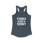 Strong Not Skinny – Women’s Racerback Tank | Front & Back Logo