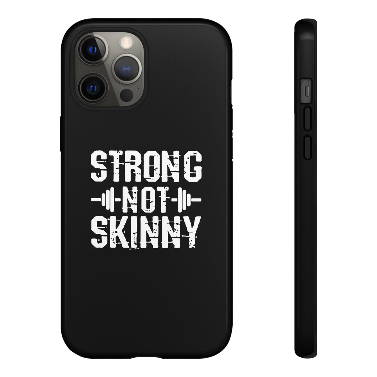 Strong Not Skinny - Tough Case