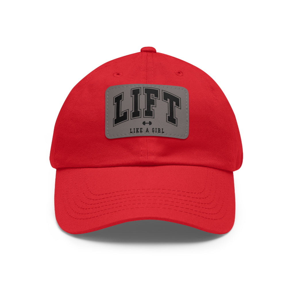 Lift Like A Girl - Dad Hat with Leather Patch (Rectangle) - Black Font