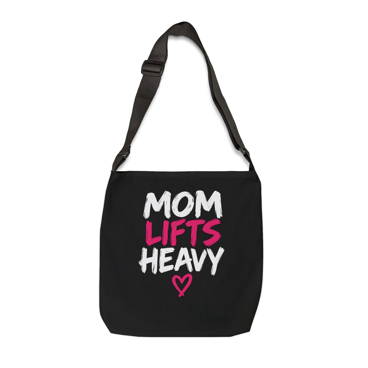 Mom Lifts Heavy – Tote Bag