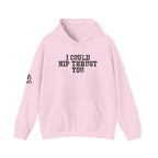 I Could Hip Thrust You - Unisex Heavy Blend Hooded Sweatshirt - Black Distressed Logo on Front & Right Sleeve