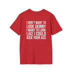 Kick Your Ass – Unisex Softstyle Tee | White Front, Plain Back