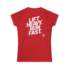 Lift Heavy Run Fast - Women's Softstyle Tee - White Front & Back Logo