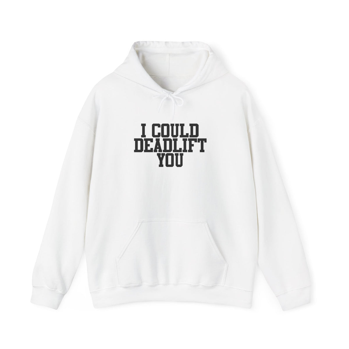 WWLW “I Could Deadlift You” Hoodie - Front Black Logo - Plain Back