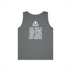 I DON’T WANT TO LOOK SKINNY I WANT TO LOOK LIKE I CAN KICK YOUR ASS – WWLW White Logo Unisex Heavy Cotton Tank Top