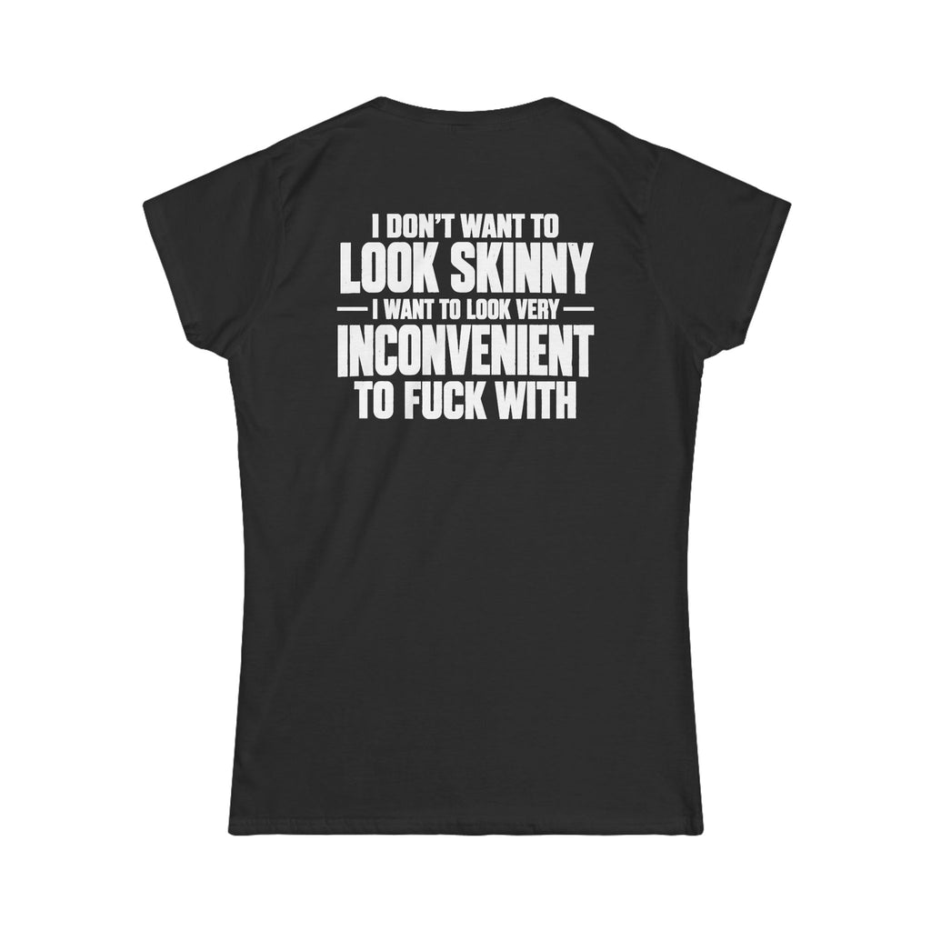 Inconvenient to Fuck With - Women’s Black Softstyle Tee - WWLW Front + Slogan Back