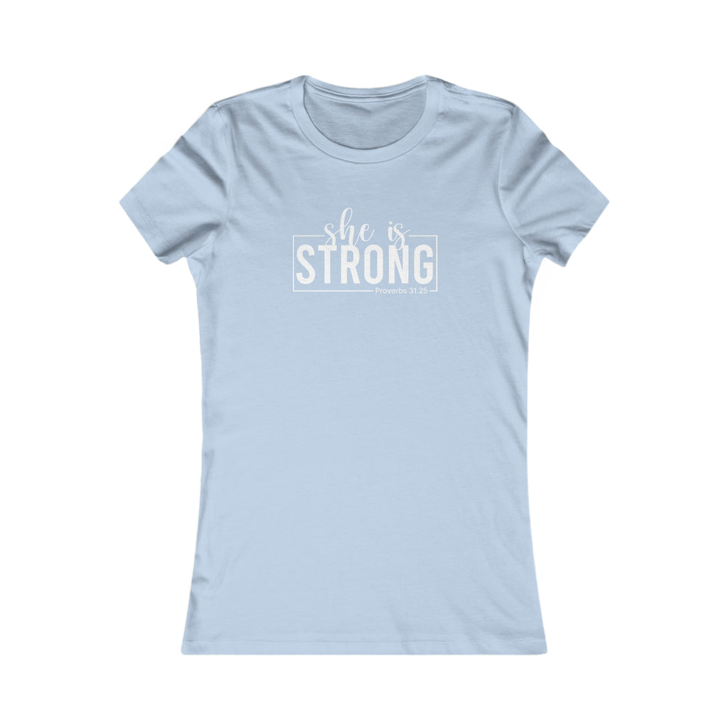 She is STRONG - Women's Favorite Tee - White Logo - Plain Back
