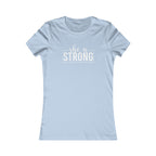 She is STRONG - Women's Favorite Tee - White Logo - Plain Back