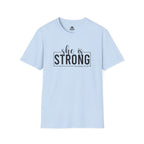She Is STRONG - Unisex Softstyle T-Shirt - Front Black Print