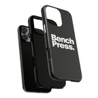 Bench Press. - Tough Phone Case