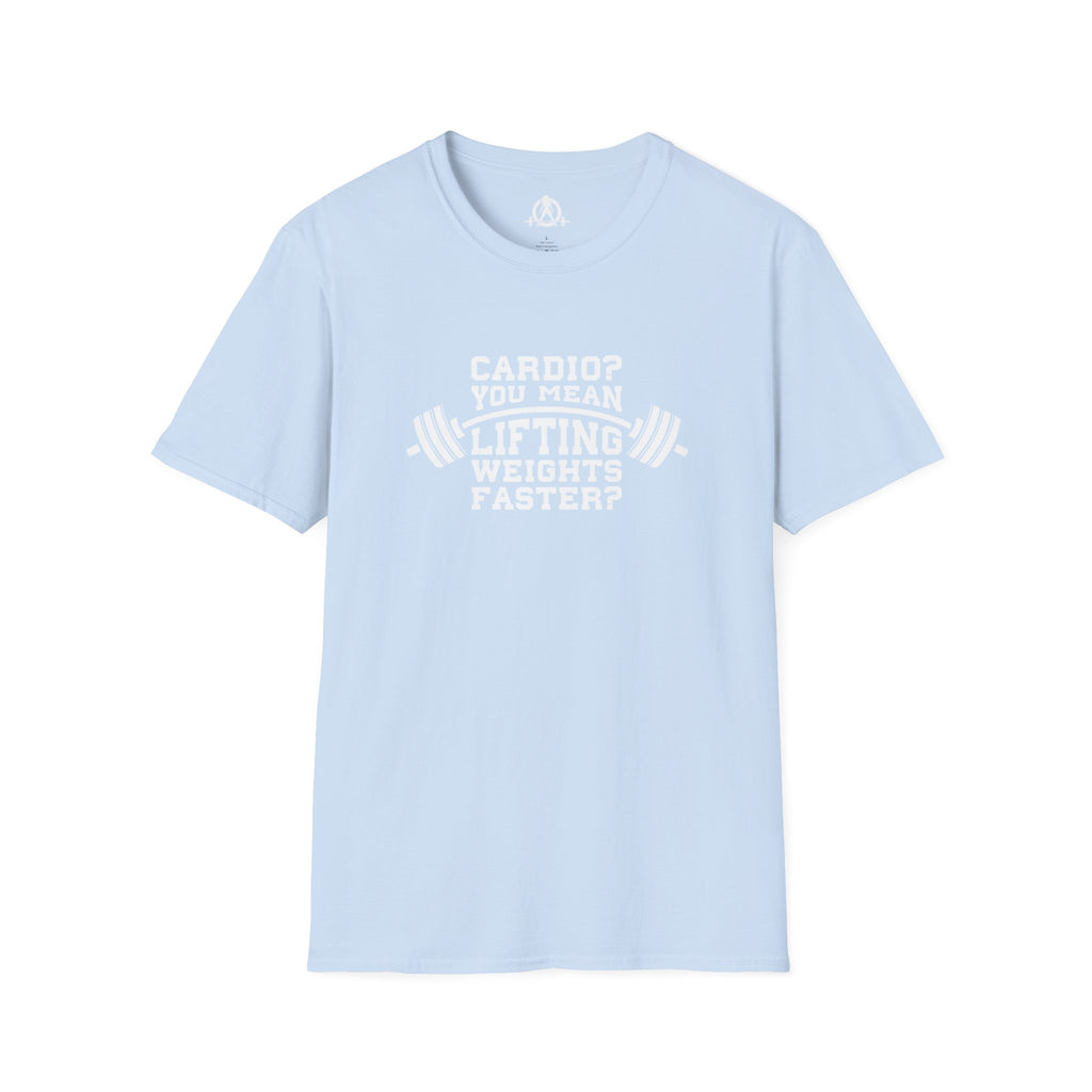 Cardio? Lift Weights Faster - Unisex Softstyle T-Shirt - Front Logo
