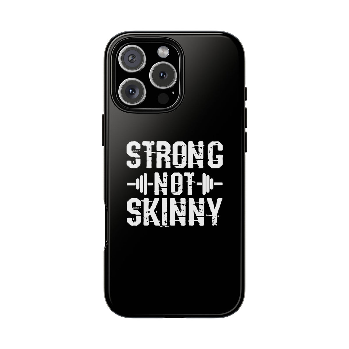 Strong Not Skinny - Tough Case
