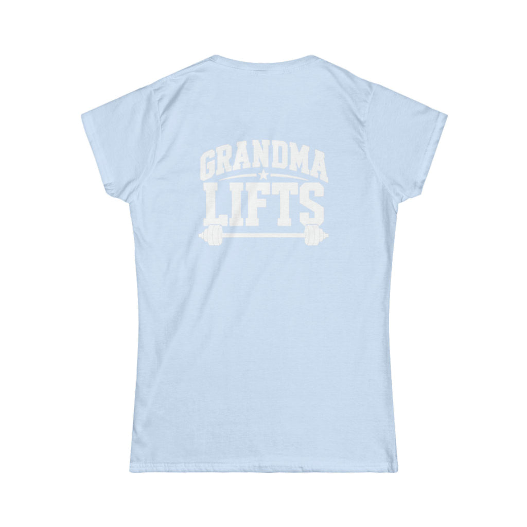 Grandma Lifts - Women's Softstyle Tee - White Logo Front & Back