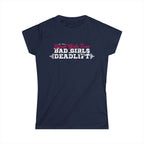 Women’s Softstyle Tee – Good Girls Tone… Bad Girls Deadlift 💀💪🔥 – Front Print, Plain Back