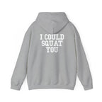 I Could Squat You - Classic Logo White - Unisex Heavy Blend Hooded Sweatshirt Print on Front & Back