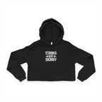 Strong Not Skinny - Cropped Hoodie - White Logo